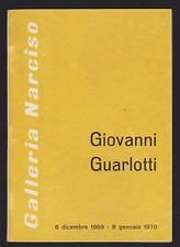 GIOVANNI GUARLOTTI GALLERIA NARCISO TORINO 1969/1970