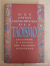 GLI OTTO IMMORTALI DEL TAOISMO Leggende del Taoismo Popolare