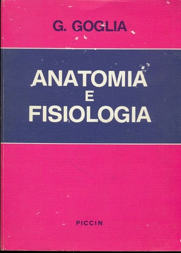 Anatomia fisiologia goglia - anatomia,