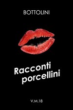 Bottolini racconti - bottolini,