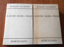 Romano Guardini RAINER MARIA RILKE Vol.1 Vol.2 1^ ed. Morcelliana 1974