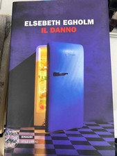 EGHOLM, IL DANNO - EINAUDI -2011