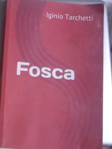 Fosca iginio ugo tarchetti - ugo,
