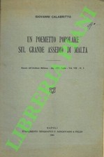 CALABRITTO Giovanni - Un poemetto popolare sul grande assedio di Malta.