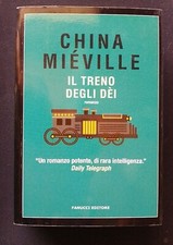 Fs4 - IL TRENO DEGLI DEI - China Mieville - ed. Fanucci 2017