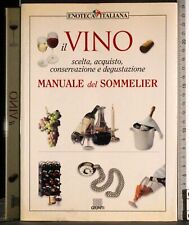IL VINO. MANUALE DEL SOMMELIER. CALÒ, CERNILLI. GIUNTI.