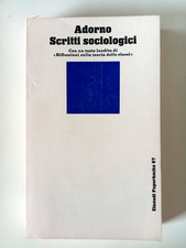 SCRITTI SOCIOLOGICI - ADORNO THEODOR - EINAUDI PAPERBACKS 1976 - PRIMA EDIZIONE