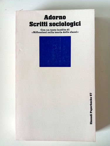 Scritti sociologici adorno - -,