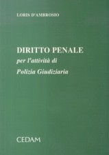 Diritto penale per l'attività di Polizia Giudiziaria.