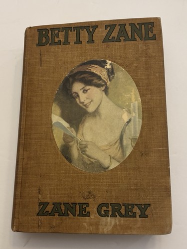 Betty zane grey 1903 - betty, by