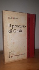 Josef Blinzler IL PROCESSO DI GESÙ - Paideia, biblioteca cultura religiosa 1966