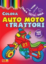 COLORA AUTO MOTO TRATTORI LIBRO NUOVO CRESCERE EDIZIONI