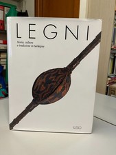 Legni. Storia, cultura e tradizione in Sardegna - Ilisso Edizioni