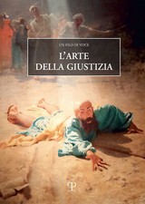 L'arte della giustizia. Un