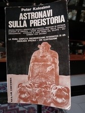 Astronavi Sulla Preistoria Peter Kolosimo Sugar Editore Ottime Condizioni