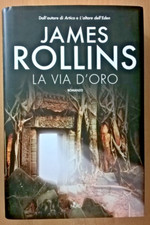 LA VIA D'ORO James Rollins