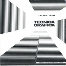 TECNICA GRAFICA T. E. Bertoldo