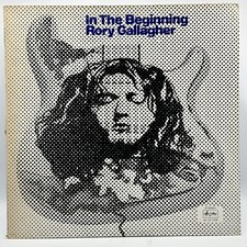 RORY GALLAGHER - IN THE BEGINNING (33 RPM - ITALY - FIRST PRESSING)