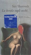 Siri Hustvedt. La benda sugli