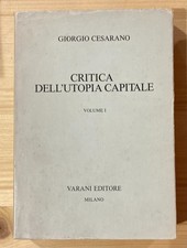 Giorgio Cesarano - Critica dell'utopia capitale - Prima ed.