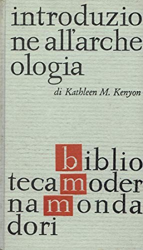 Introduzione all archeologia - introduzione, all'archeologia