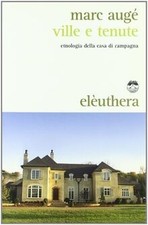 Ville e tenute. Etnologia