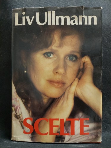 Book libro scelte liv ullmann - scelte,