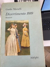 MORSELLI, DIVERTIMENTO 1889 - ADELPHI - 1975