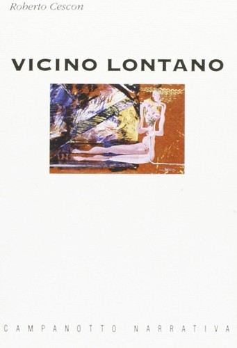 Vicino lontano cescon - lontano,