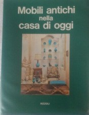 Mobili antichi nella casa di oggi