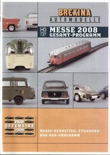 catalogo BREKINA Messe 2008 Neuheiten & DDR Programm  Auto Schienfahrzeuge D  aa