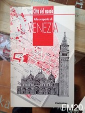 Alla scoperta di VENEZIA città del mondo - libro storia mappa centro arte musei
