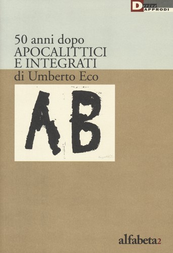 Anni dopo apocalittici e - apocalittici,
