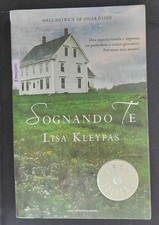 Sognando te-di Lisa Kleypas-libro Mondadori 2009-Oscar Bestsellers 1805-Romanzo