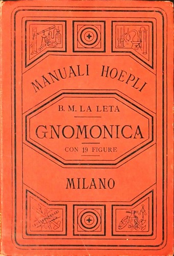 Gnomonica ossia l - gnomonica, l’arte