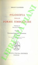 CASSIRER Ernst - Filosofia delle forme simboliche. Vol. III: Fenomenologia dell