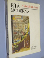 ETA' MODERNA Gabriele De Rosa Minerva Italica 1989  Brossura