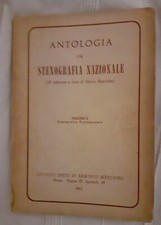 Antologia in Stenografia Nazionale, III ed. di M. Marchesi,Eredi E.Meschini,1963