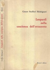 Leopardi nella coscienza dell' Ottocento. . Cesare Stufferi Malmignati. 1976. IE