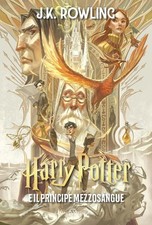 Libri J. K. Rowling - Harry Potter E Il Principe Mezzosangue. Ediz. Anniversario