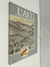 L’ASTI Consorzio per la tutela dell’asti spumante Renato Ratti 1985 manuale di