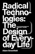 Radical Technologies: The