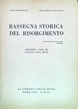 RASSEGNA STORICA DEL RISORGIMENTO - ANNO XXVI FASC. VII LUGLIO 1939-XVII AA.VV.