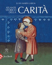 Atlante storico della - , carità