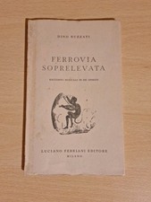 Dino Buzzati Ferrovia soprelevata Luciano Ferriani Editore Seconda Edizione 1960