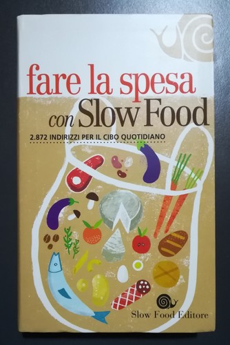Fare spesa con slow food - spesa,