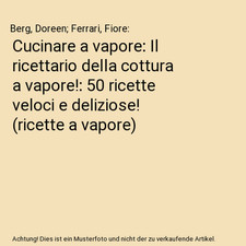 Cucinare a vapore: Il