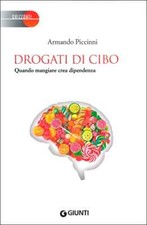 Piccinni Drogati di cibo