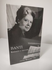 Romanzi e racconti - Banti
