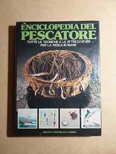 ENCICLOPEDIA DEL PESCATORE tutte le tecniche attrezzature PESCA IN MARE sup